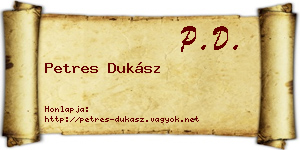 Petres Dukász névjegykártya
